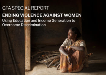 GFA takes a stand against widespread abuse in the article, "Ending Violence Against Women: Using Education and Income Generation to Overcome Discrimination"